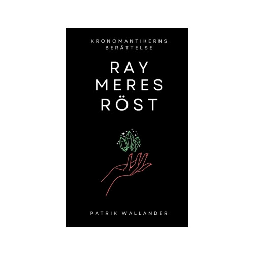 Patrik Wallander Raymeres röst (häftad)