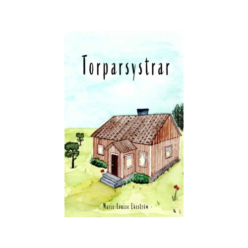 Freja Förlag Torparsystrar (häftad)