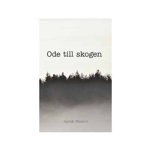 Freja Förlag Ode till skogen (häftad)
