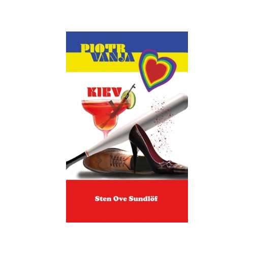 Freja Förlag Piotr Vanja Kiev : en kärleksroman (häftad)