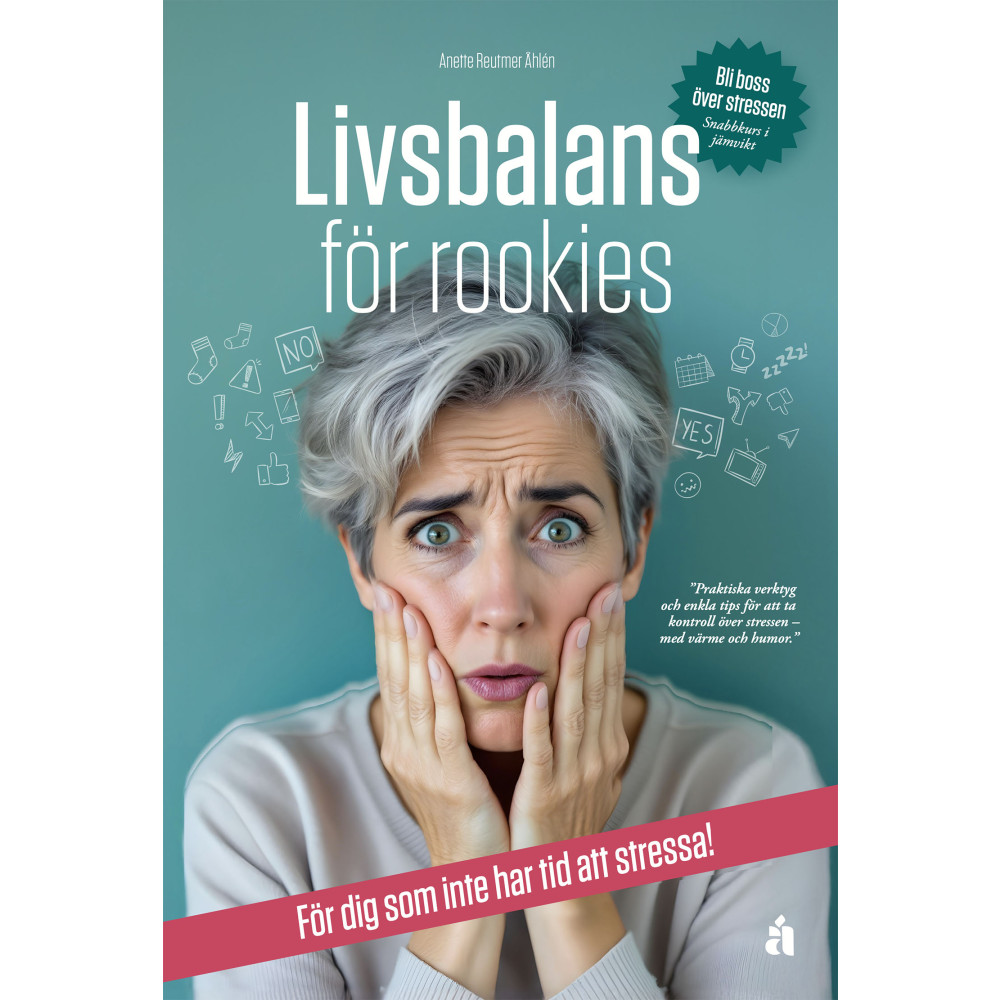 Produktbild för Livsbalans för rookies : för dig som inte har tid att stressa! (häftad)