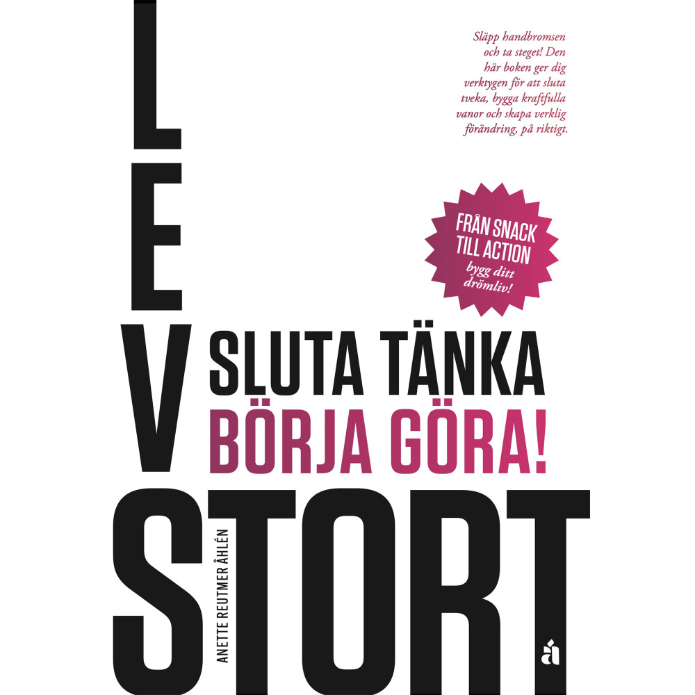 Produktbild för Lev stort : sluta tänka, börja göra! (häftad)