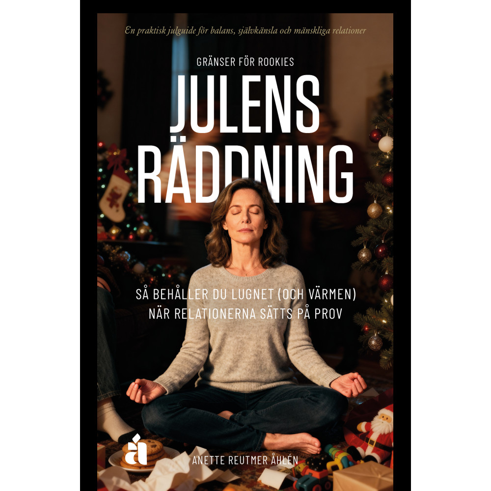 Produktbild för Gränser för Rookies – Julens räddning : Så behåller du lugnet (och värmen) när relationerna sätts på prov (häftad)