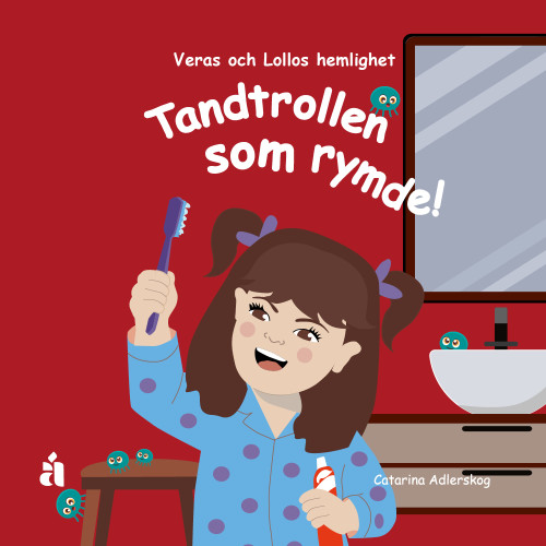 Anette Reutmer Åhlén Tandtrollen som rymde!  : Veras och Lollos hemlighet (inbunden)