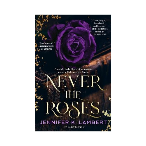 Jennifer K. Lambert Never the Roses (pocket, eng)
