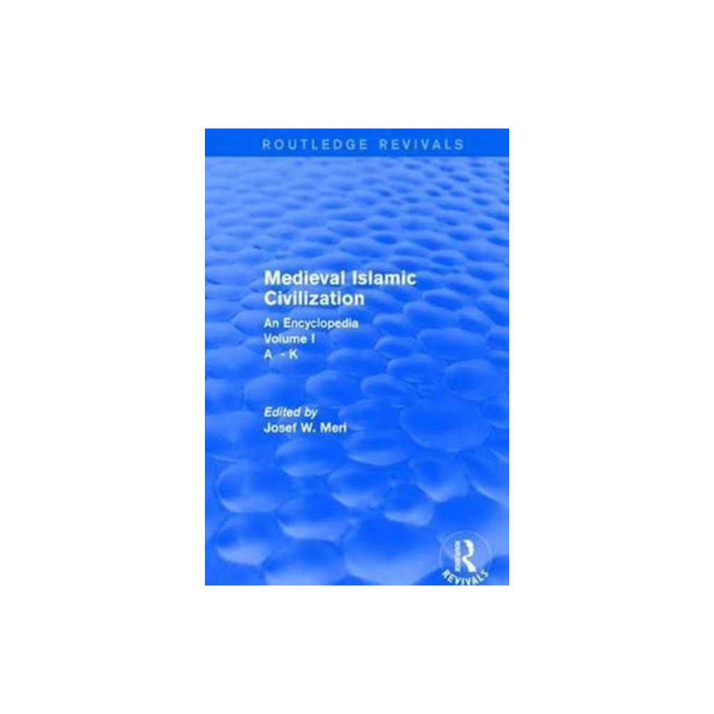 Produktbild för Routledge Revivals: Medieval Islamic Civilization (2006) (inbunden, eng)