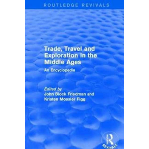 Taylor & francis ltd Routledge Revivals: Trade, Travel and Exploration in the Middle Ages (2000) (inbunden, eng)