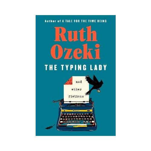 Ruth Ozeki The Typing Lady (inbunden, eng)