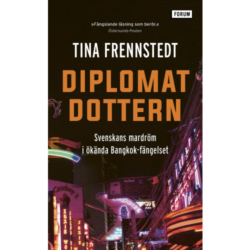 Tina Frennstedt Diplomatdottern : svenskans mardröm i ökända Bangkok-fängelset (pocket)