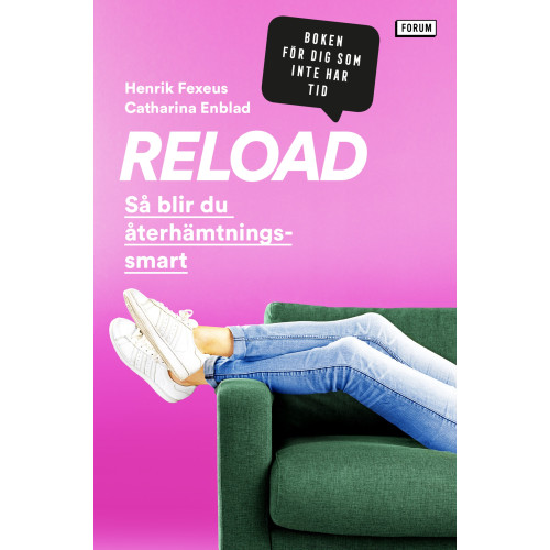 Henrik Fexeus Reload : så blir du återhämtningssmart (pocket)