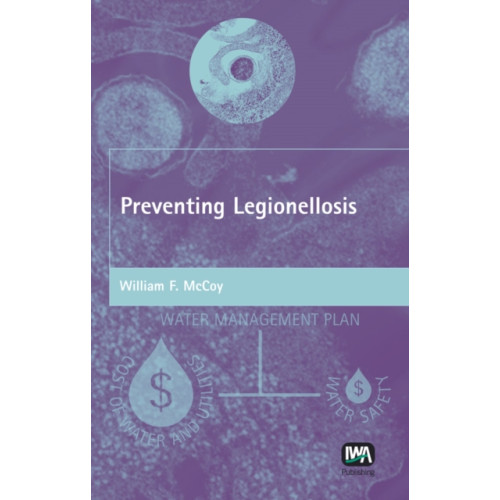 IWA Publishing Preventing Legionellosis (inbunden, eng)