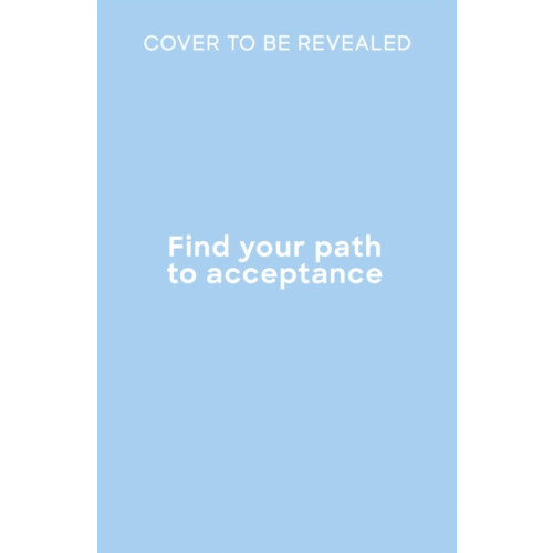 Quarto Publishing Plc Find Your Path to Acceptance (häftad, eng)