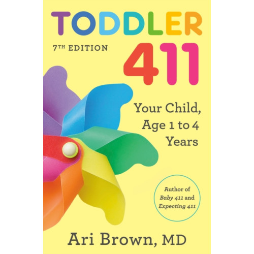 Potter/Ten Speed/Harmony/Rodale Toddler 411, 7th Edition (häftad, eng)