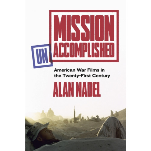 University of Texas Press Mission Unaccomplished (inbunden, eng)
