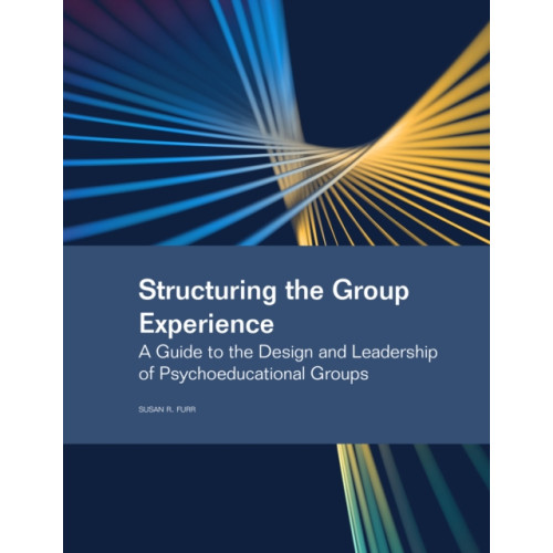 American Counseling Association Structuring the Group Experience (häftad, eng)