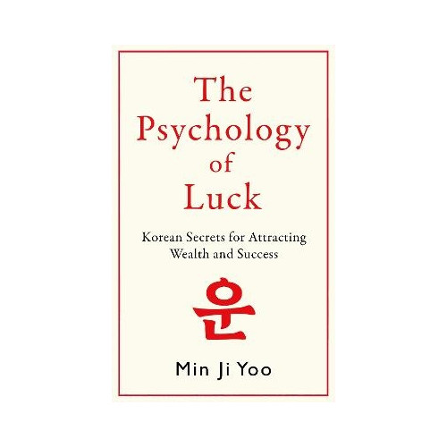 Min Ji Yoo The Psychology of Luck (pocket, eng)