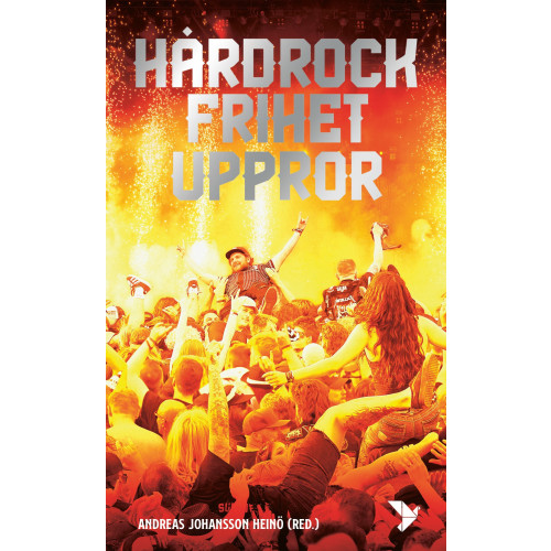 Timbro Hårdrock, frihet, uppror (pocket)