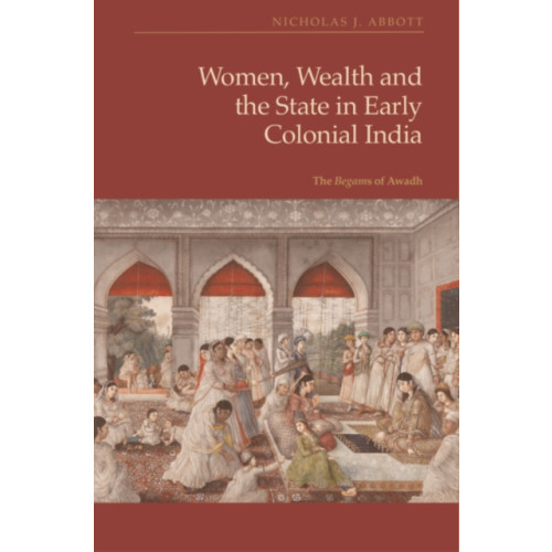 Edinburgh university press Women, Wealth and the State in Early Colonial India (häftad, eng)