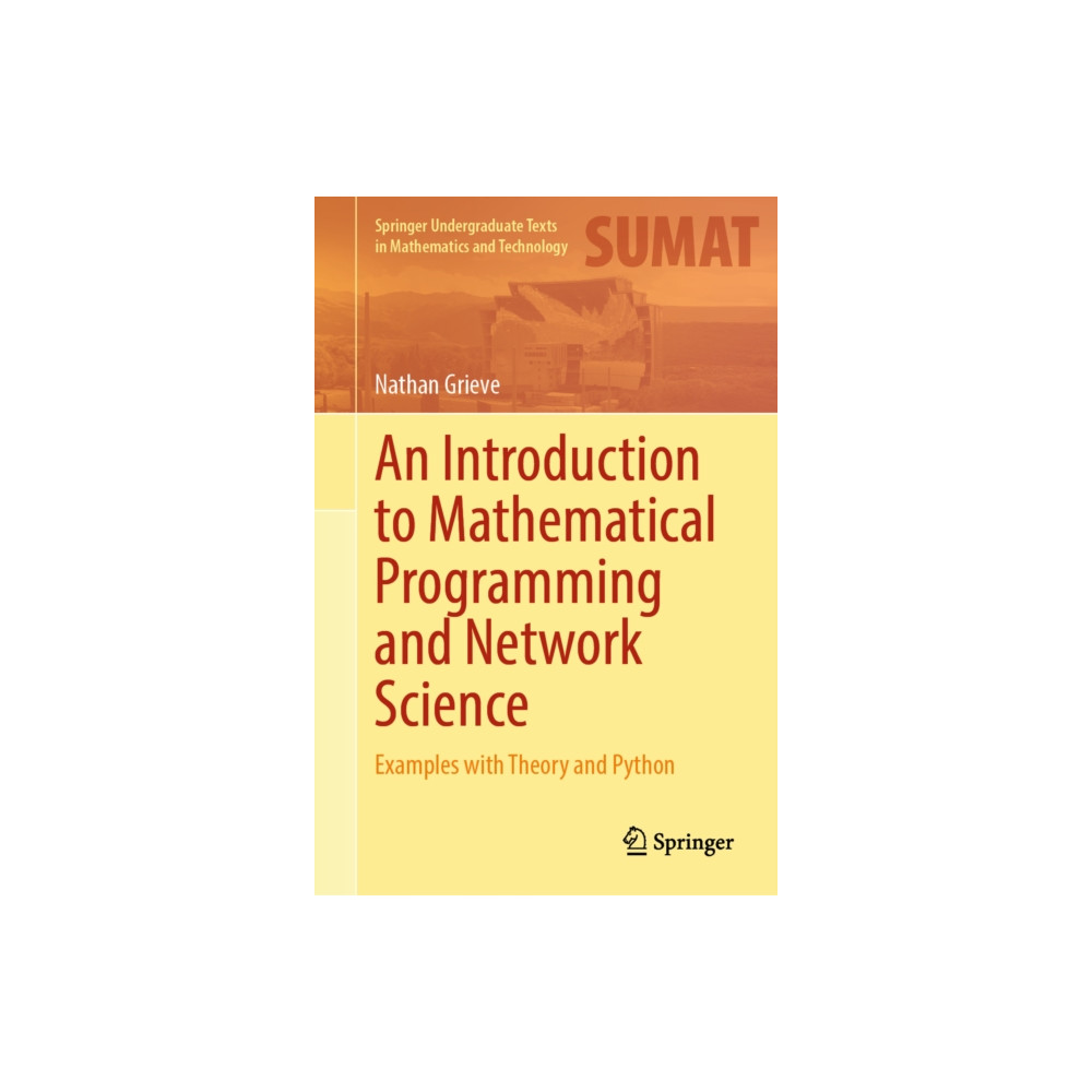 Produktbild för An Introduction to Mathematical Programming and Network Science (inbunden, eng)