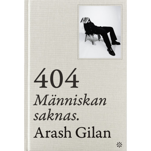 Arash Gilan 404 : Människan saknas (bok, klotband)