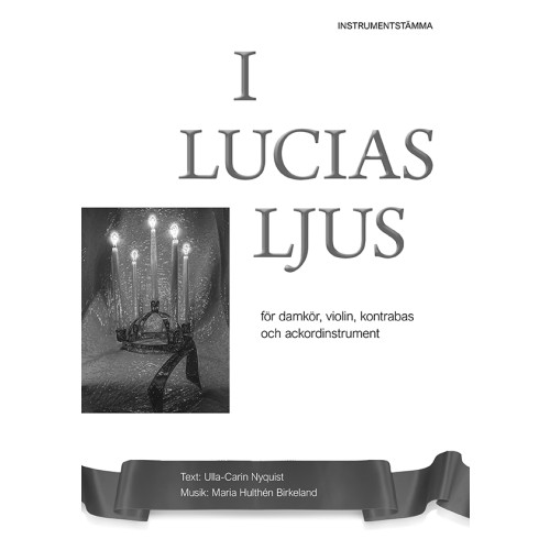 Ulla-Carin Nyquist I Lucias ljus - instrumentstämma (häftad)