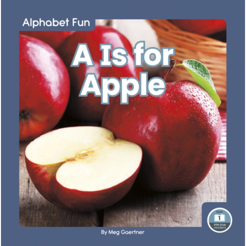 North Star Editions A Is for Apple (inbunden, eng)