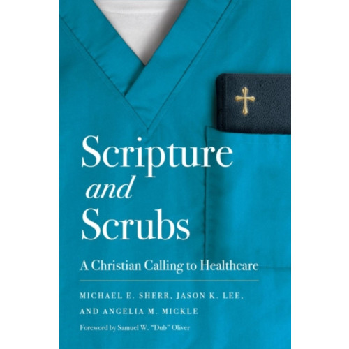 LifeWay Christian Resources Scripture And Scrubs (häftad, eng)