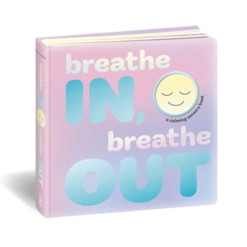 Simon & Schuster Breathe In, Breathe Out (bok, board book, eng)