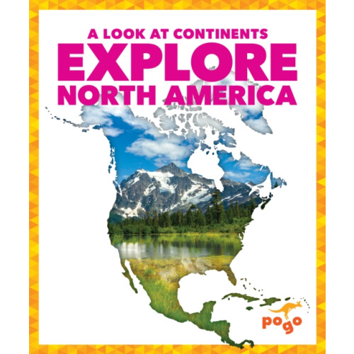 Jump! Incorporated Explore North America (inbunden, eng)