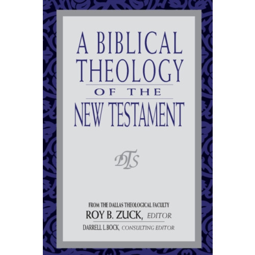 Moody Publishers Biblical Theology of the New Testament, A (häftad, eng)