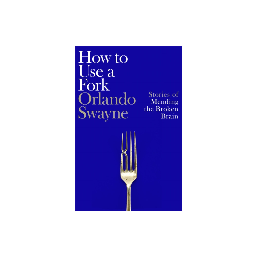 Produktbild för How to Use a Fork (inbunden, eng)