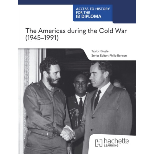 Hachette Learning Access to History for the IB Diploma: The Americas during the Cold War (1945–1991) (häftad, eng)
