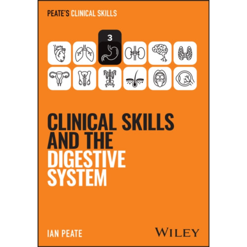 John Wiley & Sons Inc Clinical Skills and the Digestive System (häftad, eng)