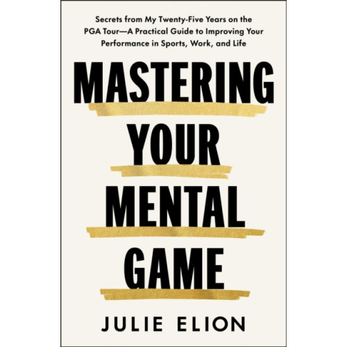 Simon & Schuster Ltd Mastering Your Mental Game (inbunden, eng)