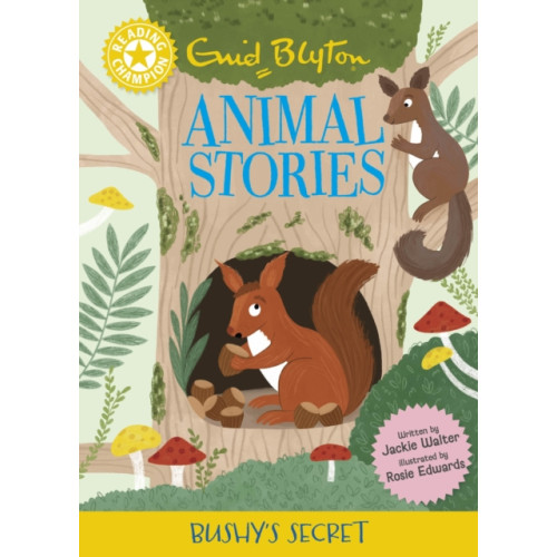Hachette Children's Group Reading Champion: Enid Blyton Animal Stories: Bushy's Secret (häftad, eng)