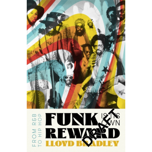 Little, Brown Book Group Funk Is Its Own Reward (inbunden, eng)