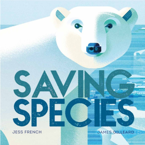 Hachette Children's Group Saving Species (häftad, eng)