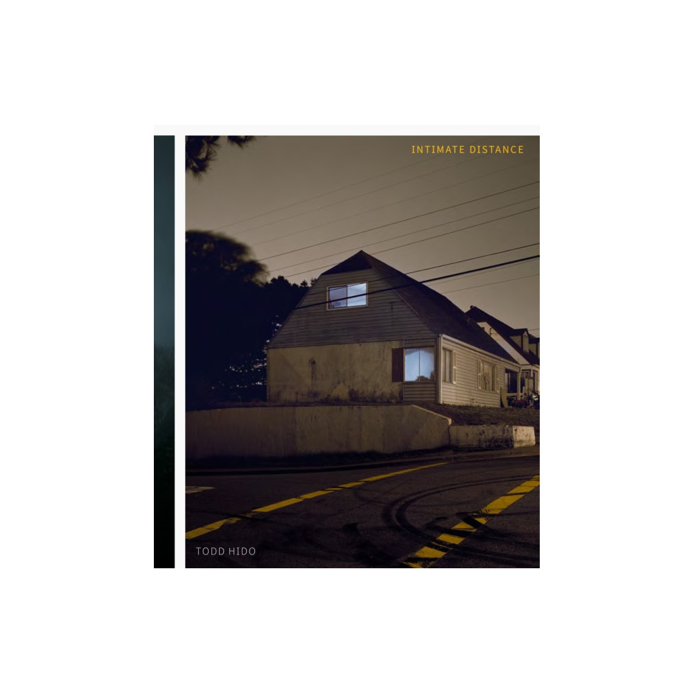 Produktbild för Todd Hido: Intimate Distance (Revised and Expanded Edition) (inbunden, eng)