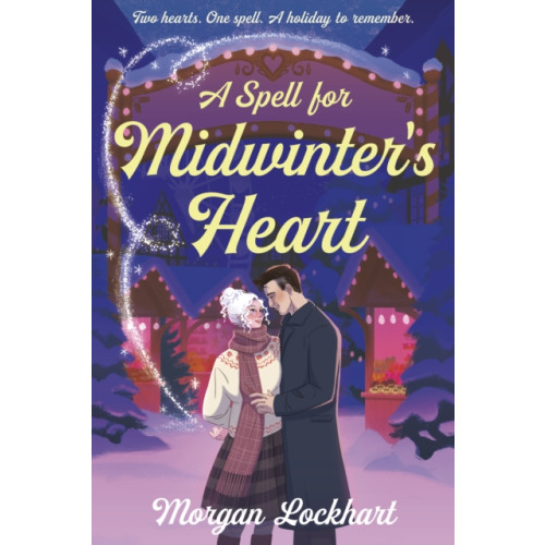 Bedford Square Publishers A Spell for Midwinter's Heart (häftad, eng)