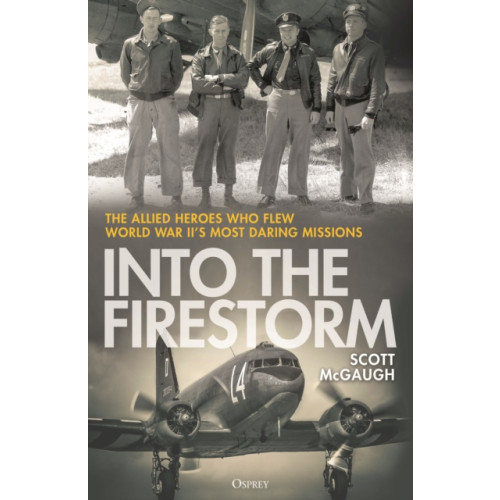 Bloomsbury Publishing PLC Into the Firestorm (inbunden, eng)