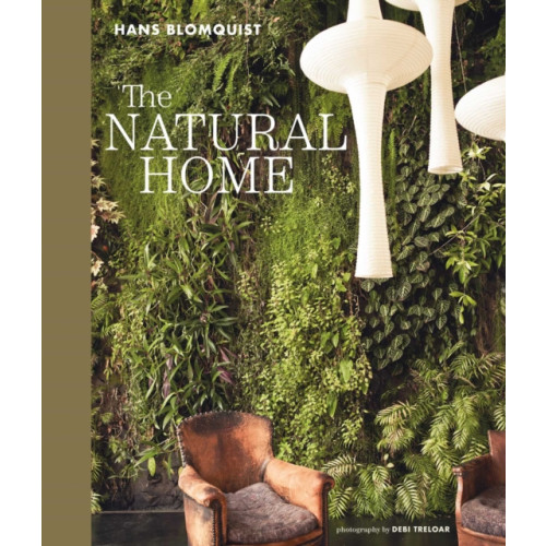 Ryland, Peters & Small Ltd The Natural Home (inbunden, eng)