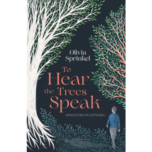 Bedford Square Publishers To Hear The Trees Speak (häftad, eng)