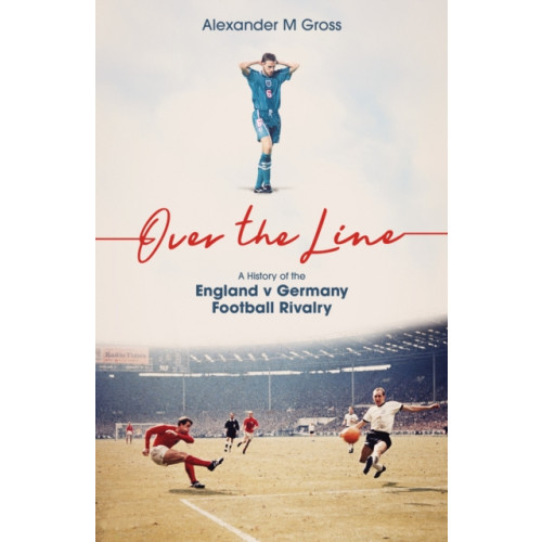Pitch Publishing Ltd Over the Line (häftad, eng)
