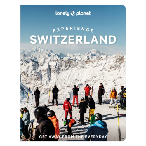 Lonely Planet Global Limited Lonely Planet Experience Switzerland (häftad, eng)