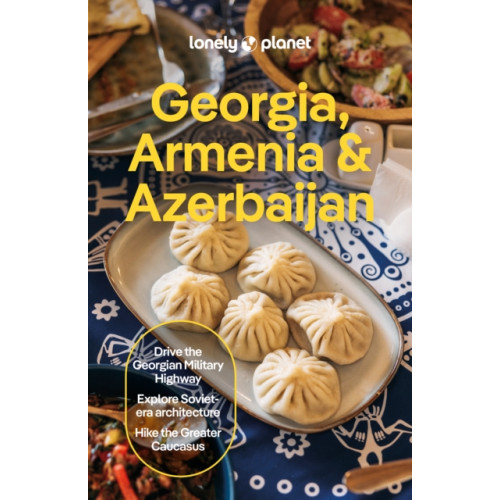 Lonely Planet Global Limited Lonely Planet Georgia, Armenia & Azerbaijan (häftad, eng)