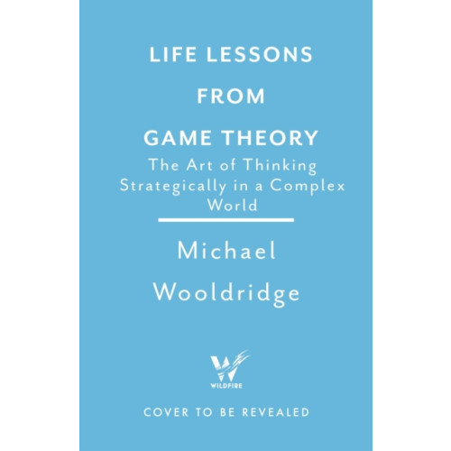 Headline Publishing Group Life Lessons from Game Theory (häftad, eng)
