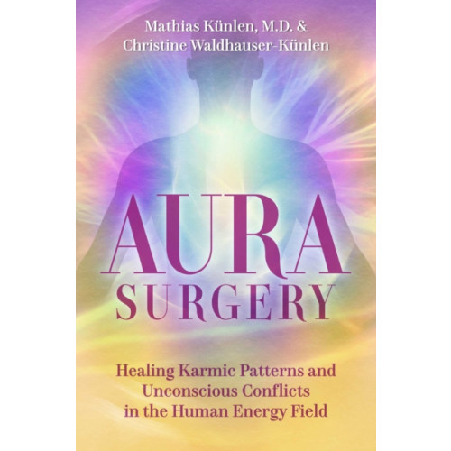 Inner Traditions Bear and Company Aura Surgery (häftad, eng)