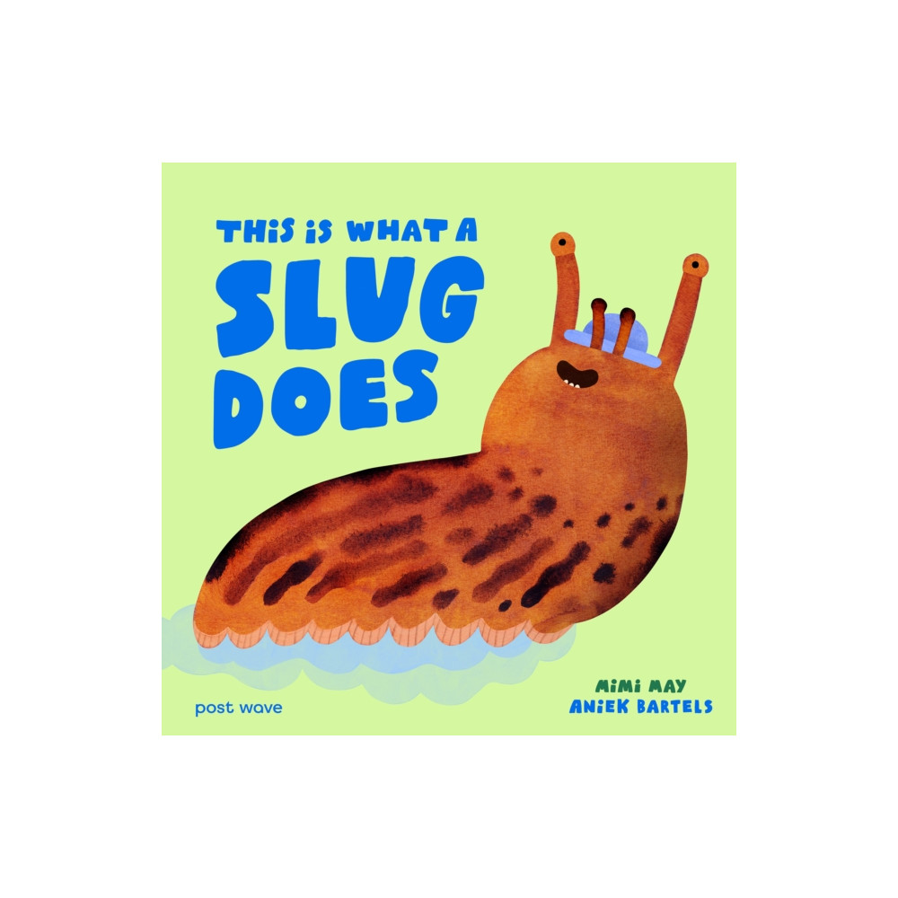 Produktbild för This Is What A Slug Does (inbunden, eng)