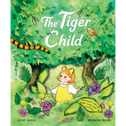 Post Wave Publishing UK Ltd The Tiger Child (inbunden, eng)