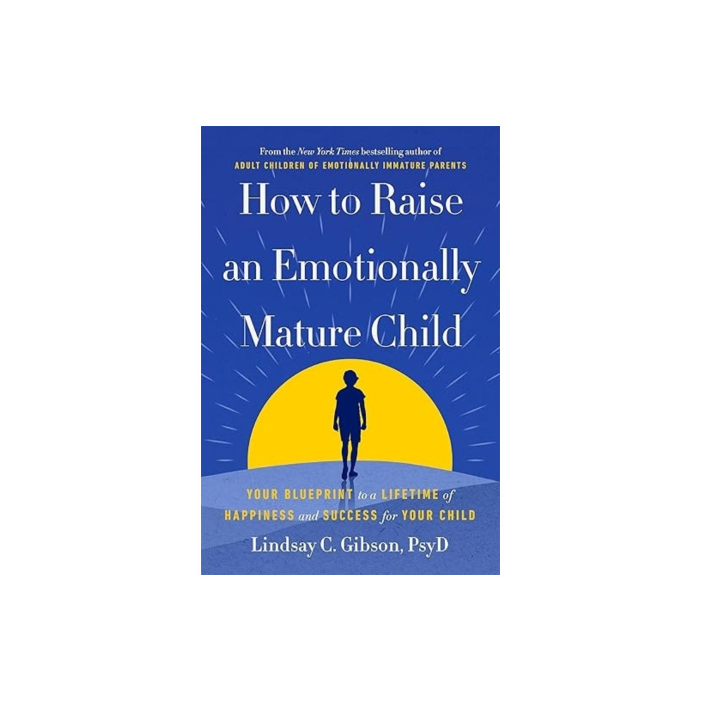 Produktbild för How to Raise an Emotionally Mature Child (häftad, eng)